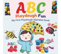 ABC Playdough Fun: My First Playdough Alphabet Book