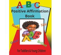 ABC Positive Affirmation Book for Kids: learn and grow