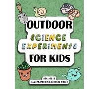 Abc Press Outdoor Science Experiments For Kids (Tascabile)
