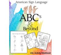 ABC’s & Beyond Coloring Book: American Sign Language: ASL Activity Book