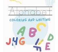 ABC’s Coloring and Writing: Alphabet Coloring and writing book, fun early learning book