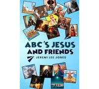 ABC’S JESUS AND FRIENDS