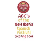 ABC’s of the New Iberia Spanish Festival coloring book