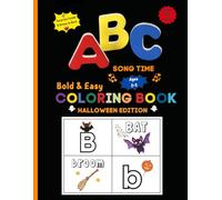 ABC Song Time Bold & Easy Coloring Book: Halloween Edition: 200+ Jumbo Alphabet Coloring Pages for Toddlers, Preschoolers & Kindergartners