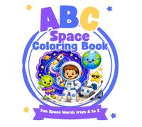 ABC Space Coloring Book: Fun Space Words from A to Z for Kids Ages 3-6