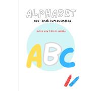 ABC- Spaß zum Ausmalen: Buchstaben entdecken, Bilder ausmalen, Lernen mit Freude