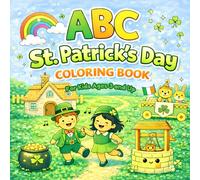 ABC St. Patrick's Coloring Book: A Fun Alphabet Coloring Book with Fun Facts | For Kids 3 and Up