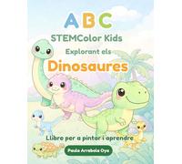 ABC STEMColor Kids Explorant els Dinosaures Llibre per a pintar i aprendre