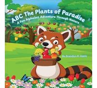 ABC The Plants of Paradise: A Fun Alphabet Adventure Th - Libro in brossura...
