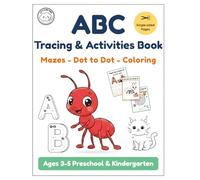 ABC Tracing & Activities Book: Fun Mazes, Dot to Dot, and Coloring Activities for Ages 3-5