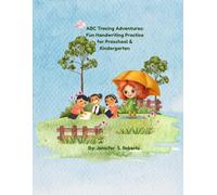 ABC Tracing Adventures: Fun Handwriting Practice for Preschool & Kindergarten: Alphabet Learning and Handwriting Workbook for Toddlers, Pre-K and Kindergarten