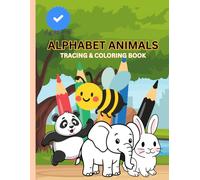 ABC Tracing and Coloring Book for Kids Ages 3-5: Alphabet Letter Tracing Practice Workbook with Cute Animals | Handwriting Practice for Preschool and Kindergarten