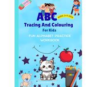 ABC tracing and colouring for kids: Fun Alphabet Practice Workbook