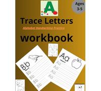 ABC Tracing and Practicing workbook for kids: Letter tracing book for kids/ Learn to write alphabets for kids: tracing letters for ... book with visual words for preschoolers