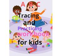 ABC Tracing and Practicing workbook for kids: Letter tracing book for kids/ Learn to write alphabets for kids: tracing letters for ... book with visual words for preschoolers