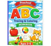 ABC Tracing Book for Kids Ages 3-5: Learn to Write Letters A-Z with Fun Coloring Activities, Handwriting Practice, and Preschool Learning Workbook
