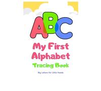 ABC Tracing Book for Kids: Early Learning Alphabet Tracing for Preschool & Kindergarten