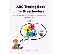 ABC Tracing Book for Preschoolers: Learn to Write Uppercase and Lowercase Letters A to Z
