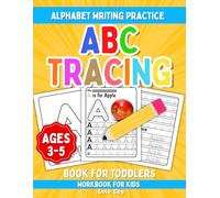 ABC Tracing Book for Toddlers: Letter Writing Practice, Pre-Writing Skills & Fine Motor Activities for Preschoolers Ages 3-5