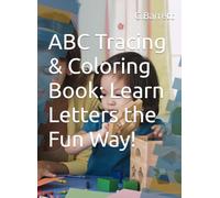 ABC Tracing & Coloring Book: Learn Letters the Fun Way!
