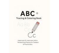 ABC Tracing & Coloring Book: Uppercase & Lowercase Letters Handwriting Practice for Toddlers and Preschoolers
