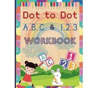 ABC tracing" & "dot to dot for 3-5 Age Group!: The Ultimate Beginner’s Activity Book!