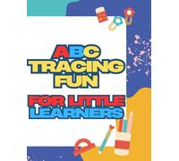 ABC Tracing Fun for Little Learners: A Fun Journey from A to Z