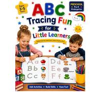 ABC Tracing Fun for Little Learners: Alphabet Tracing and Activity Book for Kids Ages 3-5 | Preschool Handwriting Practice Workbook