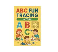 ABC Tracing & Fun Mazes for Kids (A-M)