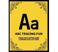 ABC Tracing Fun: Practice Upper and Lowercase Letters.: Handwriting Practice for Preschool and Kindergarten.