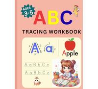 ABC Tracing Workbook for Kids Ages 3-5: Learn Uppercase & Lowercase Letters with Easy Stroke-by-Stroke Practice