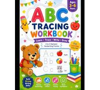 ABC Tracing Workbook for Kids Ages 3-6: Fun Alphabet Handwriting Practice with Letter Tracing, Cute Pictures, Early Learning Activities, and Writing Practice for Preschoolers & Kindergarten Kids