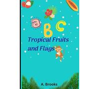 ABC Tropical Fruits and Flags
