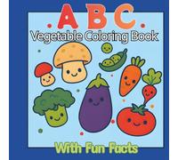 ABC Vegetable Coloring Book: With Fun Facts