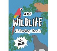 ABC Wildlife Coloring Book: An Educational and Fun Alphabet Adventure for Kids | 56 Illustrations | Hand drawn | Fun and Simple