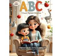 ABC with Airi: A Sweet Alphabet Storytime: A Heartwarming ABC Journey for Toddlers and Preschoolers to Learn Letters with Love