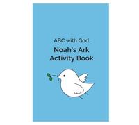 ABC with God: Noah's Ark Activity Book