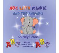 ABC with Minkie and the Animals: An Emotional Learning Alphabet Book for Children Ages 3-7