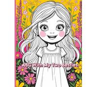 ABC With My Two Besties: A Coloring Book for Creative Girls