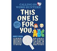 ABC Word Search Puzzle Book: Word Searches With Easy To Read Print About ABC, ABC Jigsaw Puzzle, ABC Puzzle Game | 6x9 Inches, 110 Pages | 50+ Puzzles ... Vacations, Holidays And Free Times