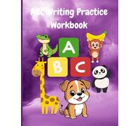 ABC Writing Practice Workbook: Fun tracing book to help kids learn and write the alphabet with confidence
