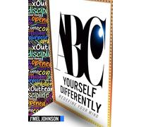 ABC Yourself Differently: Redefine Your Mind