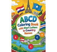 ABCD Coloring Book with starting letters in Country Names": ABC Around the World: A Country Names Coloring Adventure"