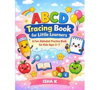 ABCD Tracing Book for Little Learners: A Fun Alphabet Practice Book for Kids Ages 3-7
