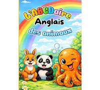 ABCDaire Anglais des animaux: Apprends l'anglais en t'amusant avec les animaux - Livre de coloriage éducatif pour enfants