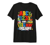ABCs 123s And Big Kid Dreams Back To School Teacher Maglietta Premium