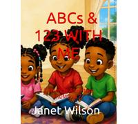 ABCs & 123s With Me!: A Rhyming Learning Adventure