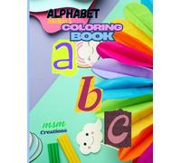 ABCs Alphabet Animal : Coloring Book: Learn your ABCs with animals drawings : A coloring book for children from 1 to 3 years old