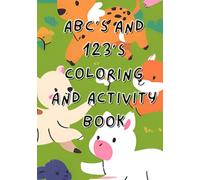 ABC's and 123's Coloring and Activity Book