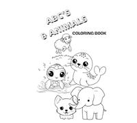 ABC's & Animals 1: Your animal Alphabet Coloring Book